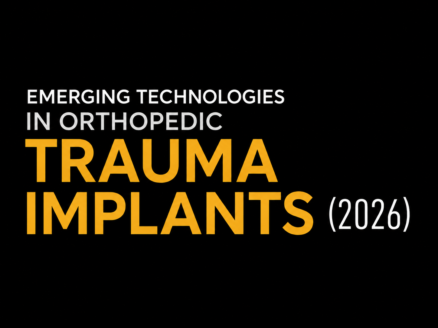 EMERGING-TECHNOLOGIES-IN-ORTHOPEDIC-IMPLANTS